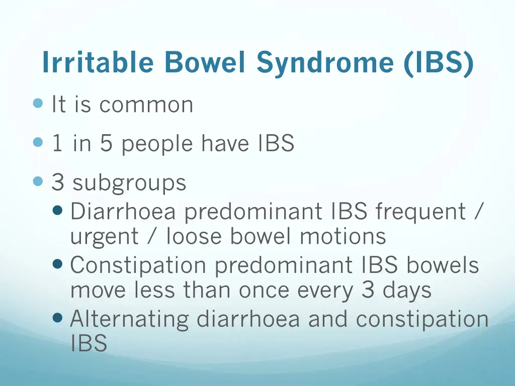 irritable bowel syndrome ibs it is common