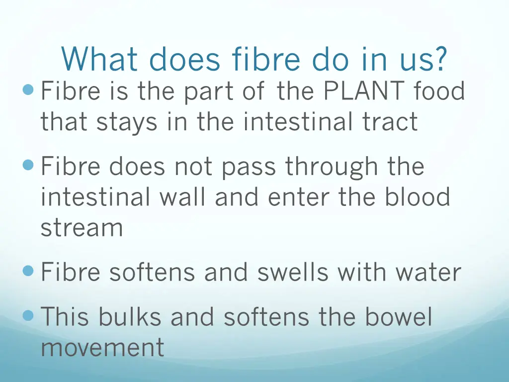 what does fibre do in us fibre is the part