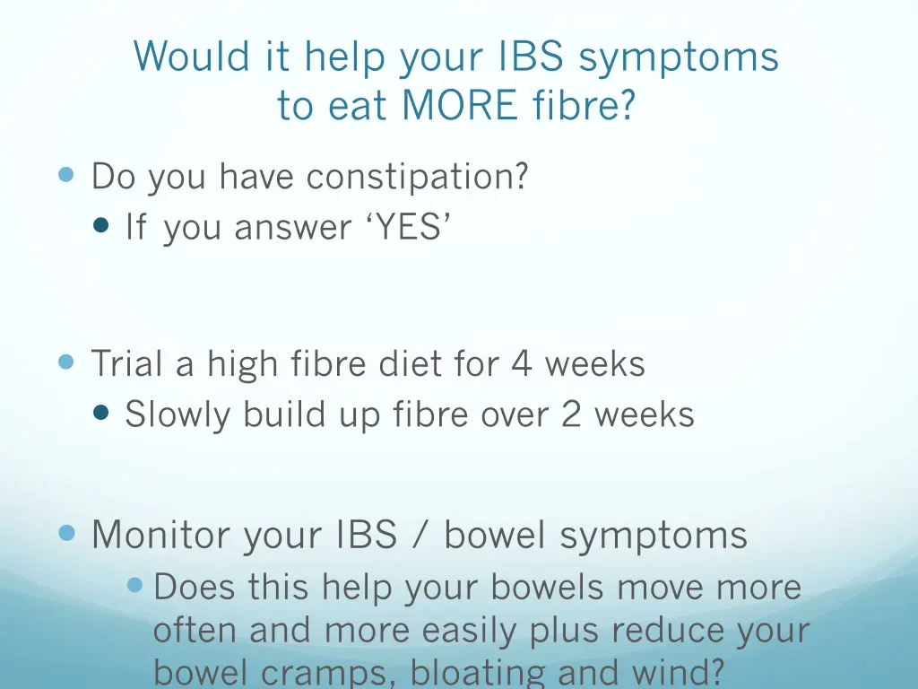 would it help your ibs symptoms to eat more fibre