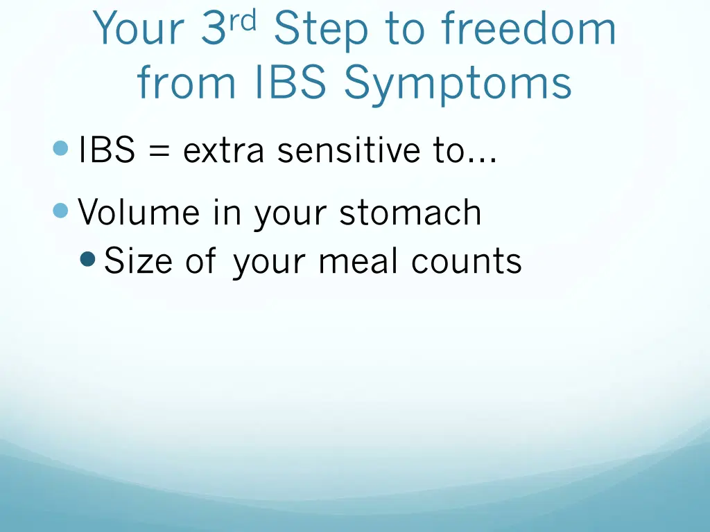 your 3 rd step to freedom from ibs symptoms