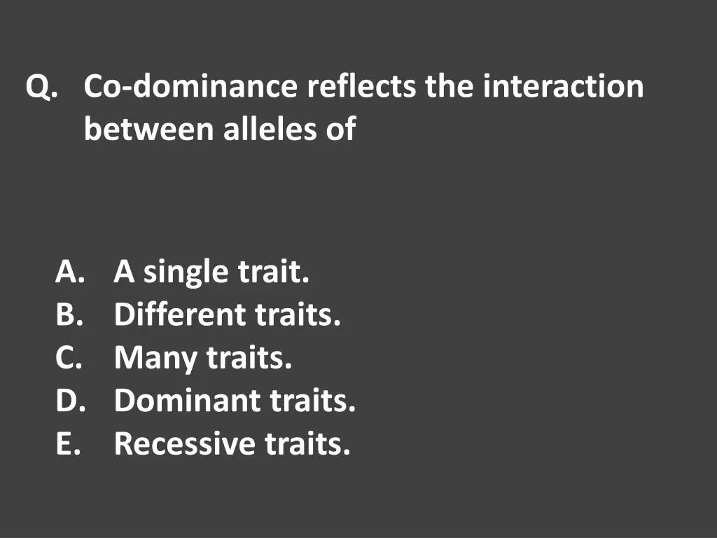 q co dominance reflects the interaction between