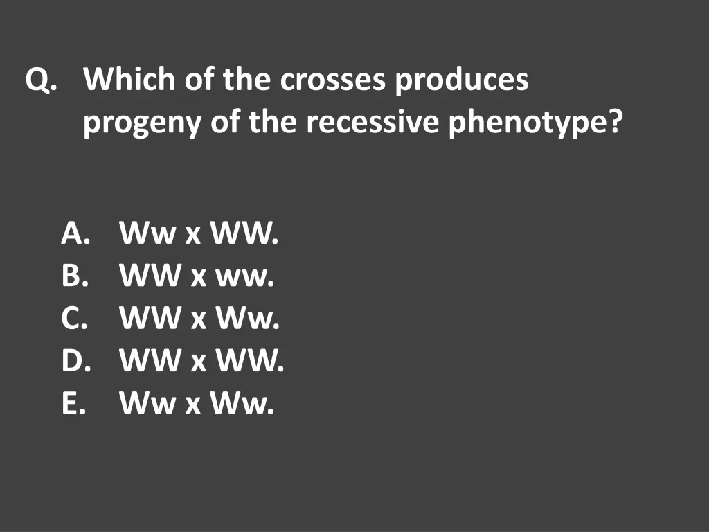 q which of the crosses produces progeny