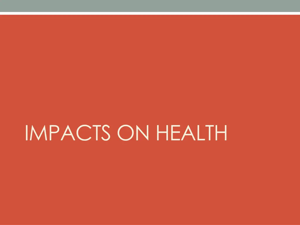 impacts on health