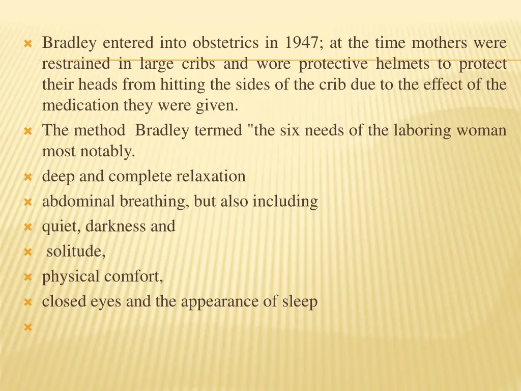 bradley entered into obstetrics in 1947