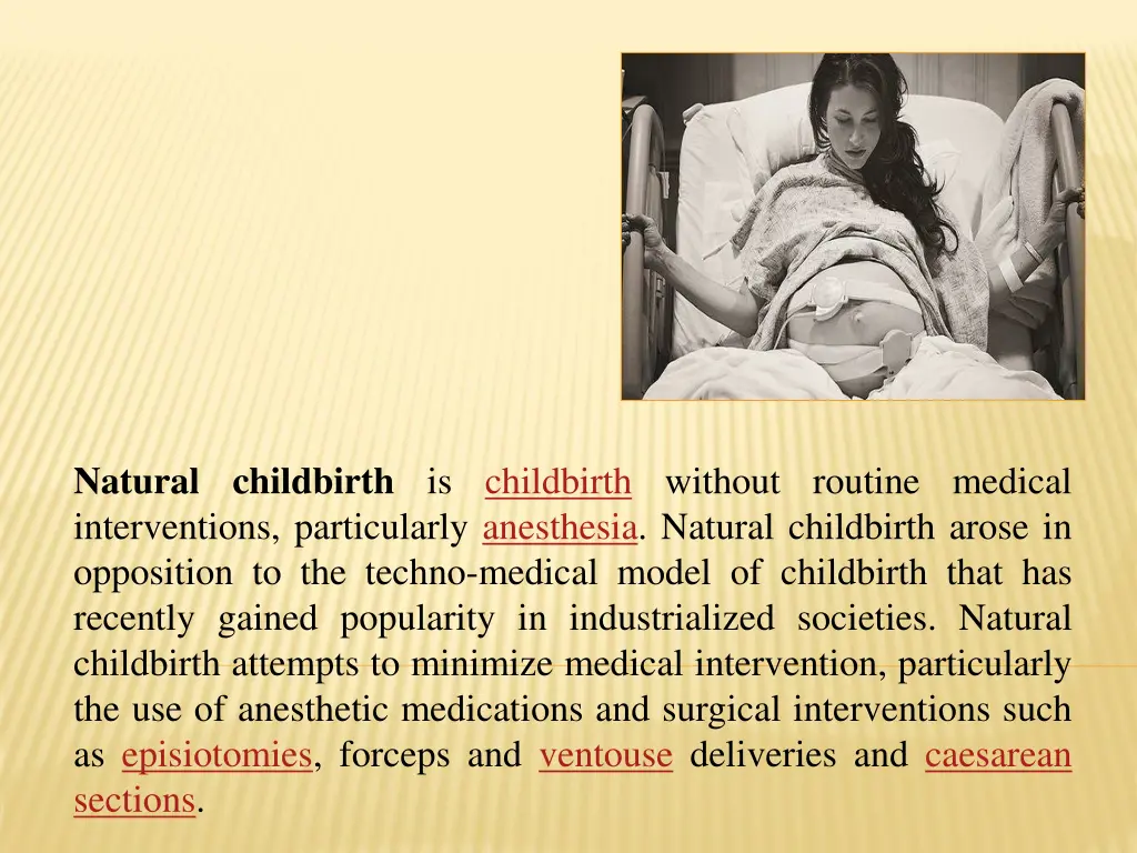 natural childbirth is childbirth without routine