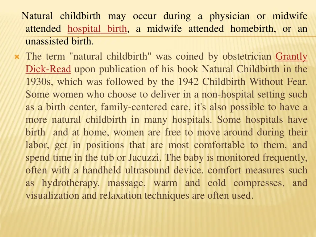 natural childbirth may occur during a physician