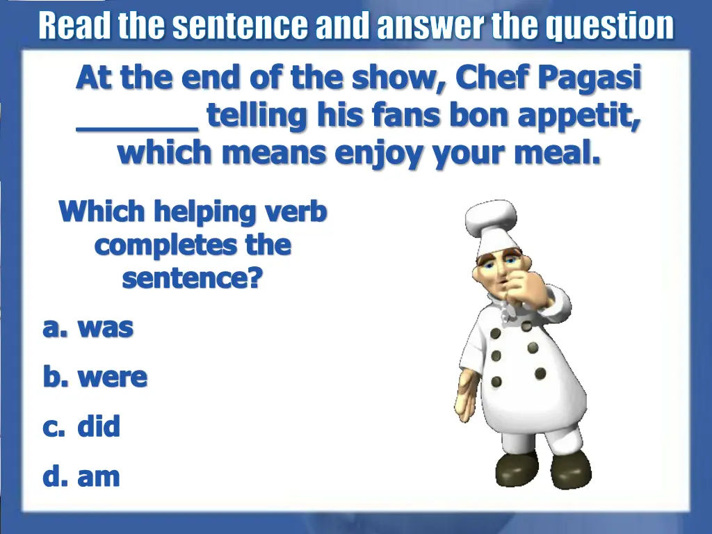 readthe sentence and answer the question