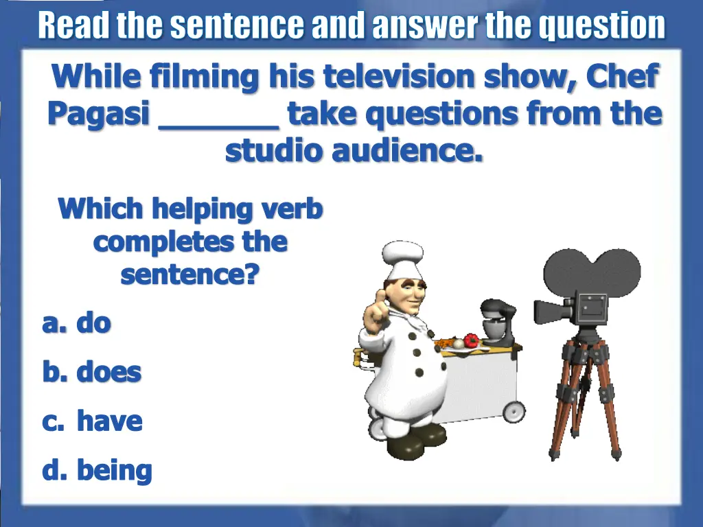 readthe sentence and answer the question while