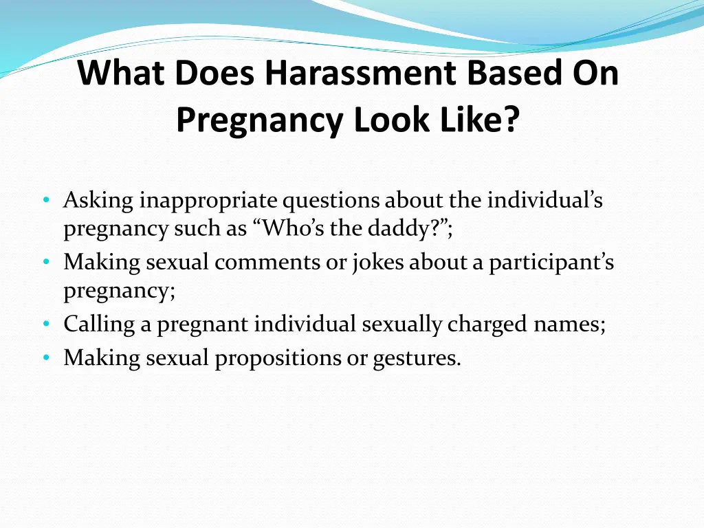 what does harassment based on pregnancy look like