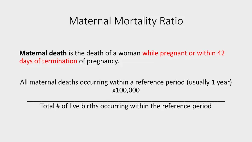 maternal mortality ratio