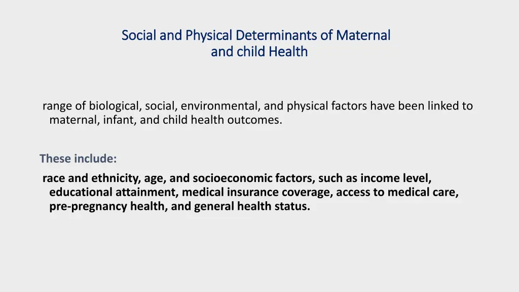 social and physical determinants of maternal