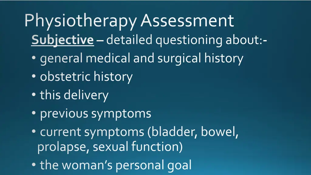 physiotherapy assessment subjective detailed