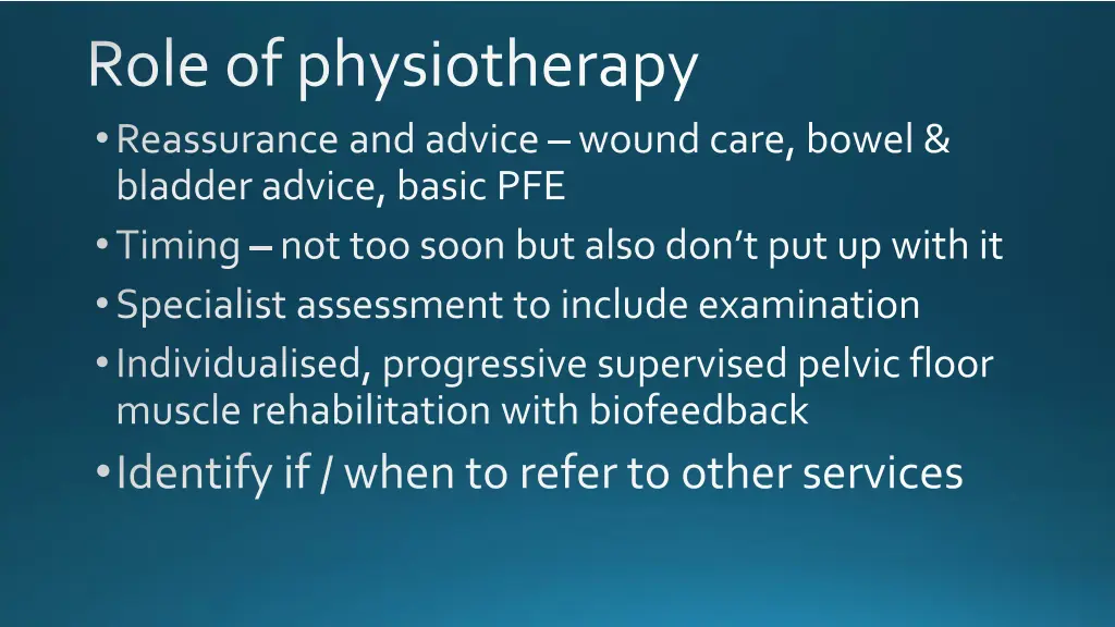 role of physiotherapy reassurance and advice