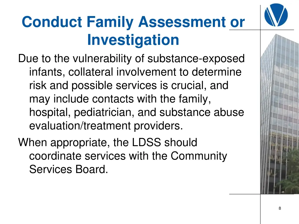 conduct family assessment or investigation