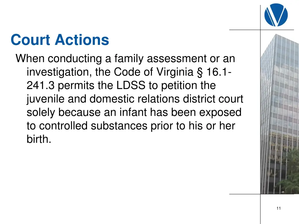 court actions when conducting a family assessment