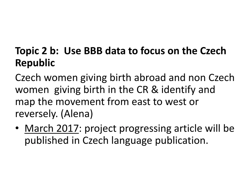 topic 2 b use bbb data to focus on the czech