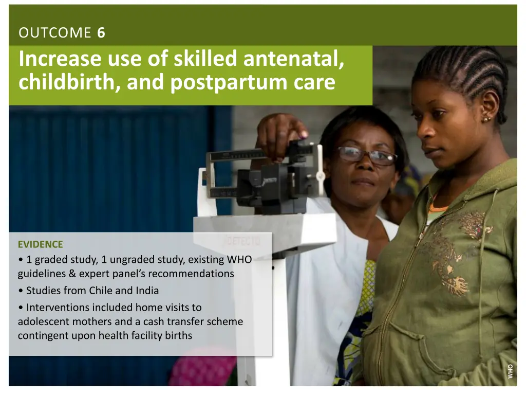 outcome 6 increase use of skilled antenatal