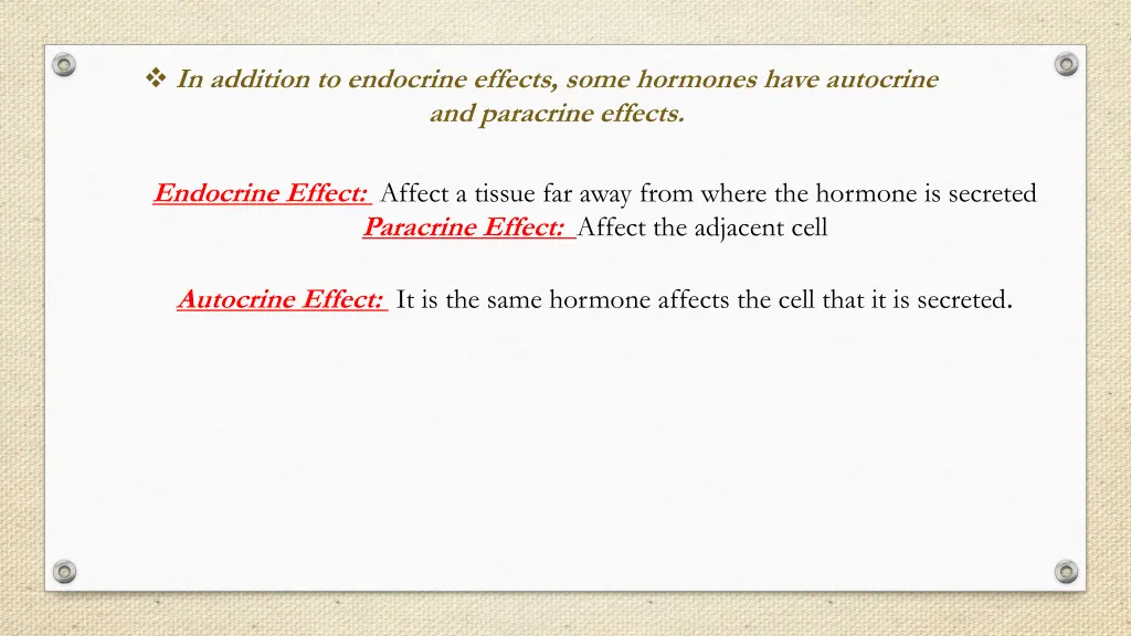 in addition to endocrine effects some hormones