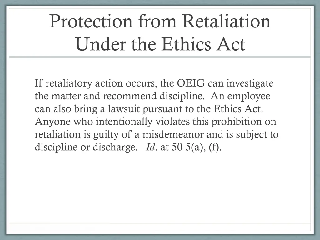 protection from retaliation under the ethics act 1