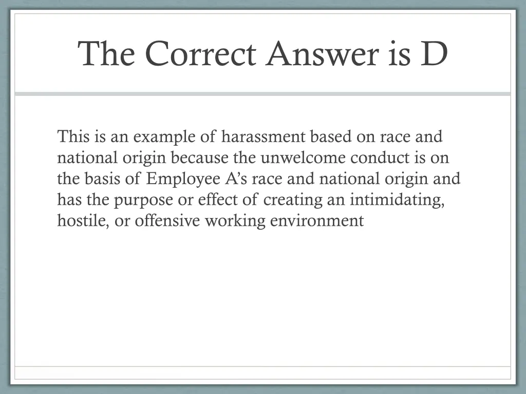 the correct answer is d