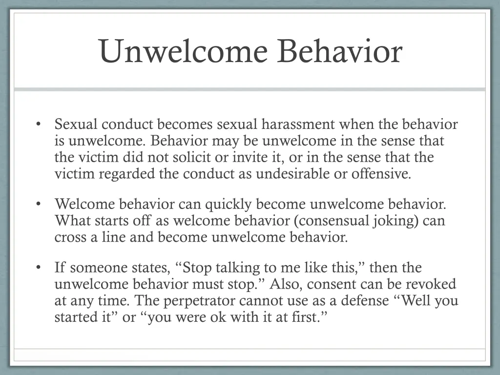 unwelcome behavior