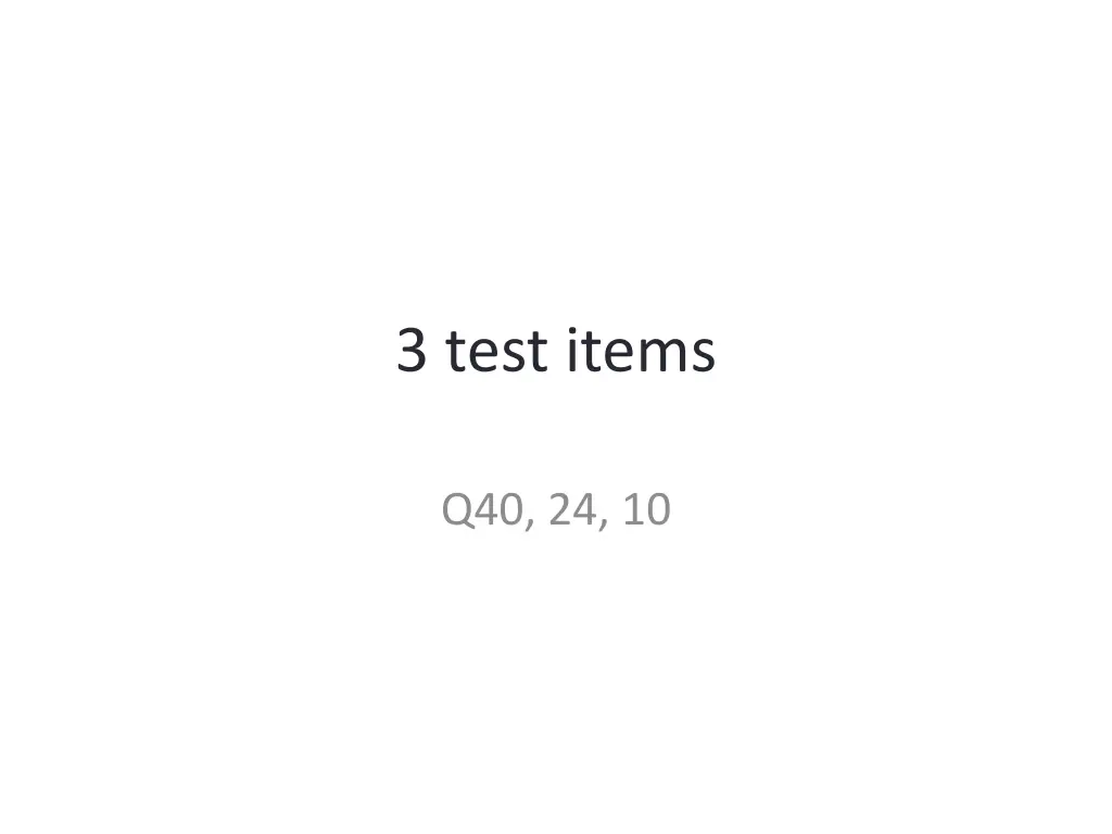 3 test items