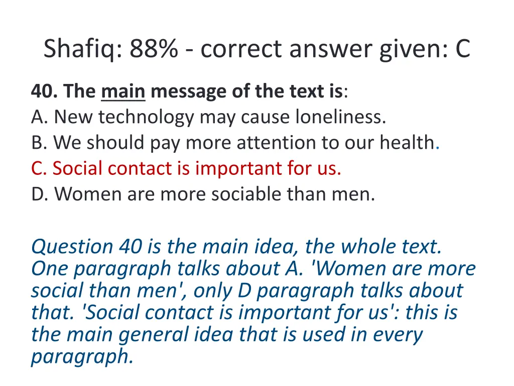 shafiq 88 correct answer given c