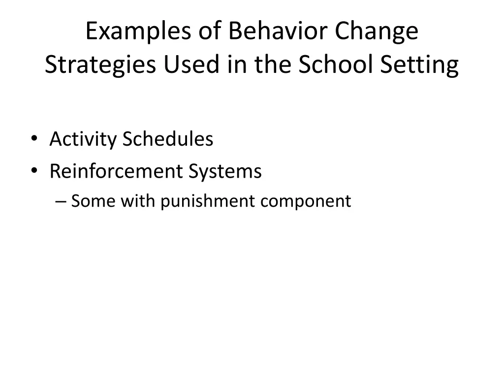 examples of behavior change strategies used