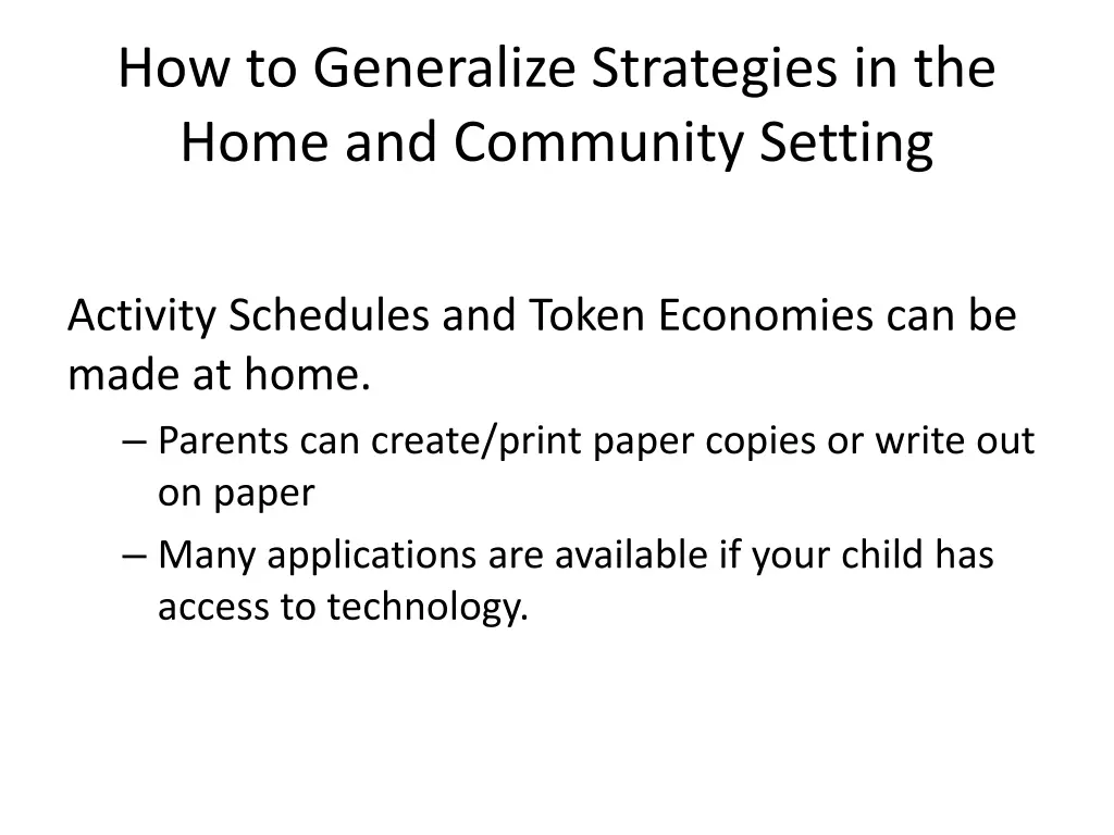 how to generalize strategies in the home