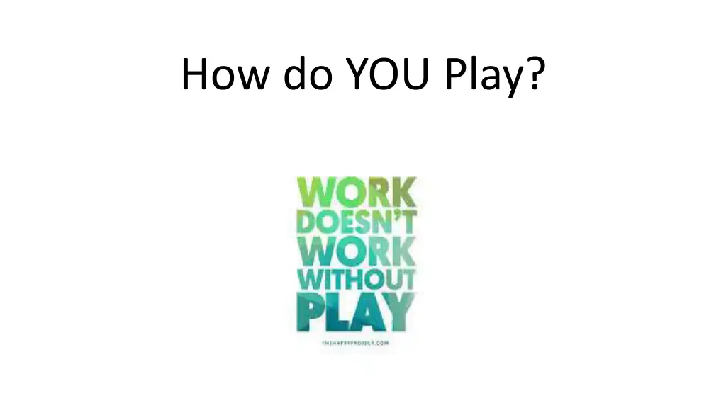 how do you play