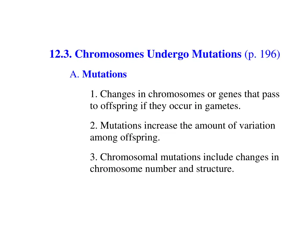 12 3 chromosomes undergo mutations p 196