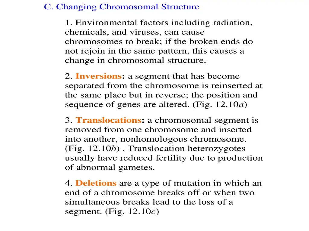 c changing chromosomal structure