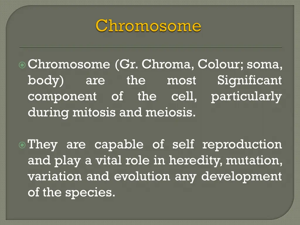 chromosome gr chroma colour soma body