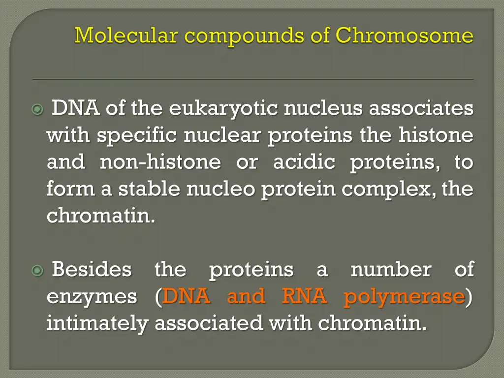 dna of the eukaryotic nucleus associates with