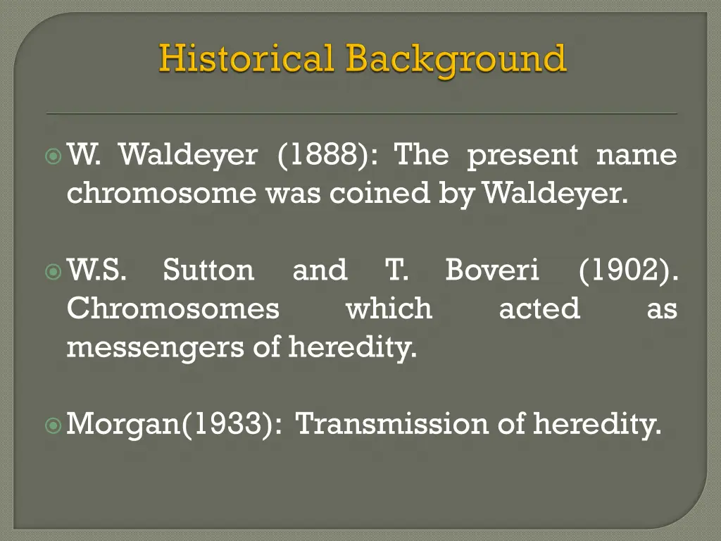 w waldeyer 1888 the present name chromosome