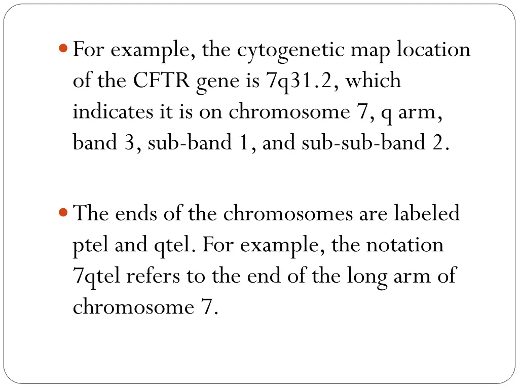 for example the cytogenetic map location