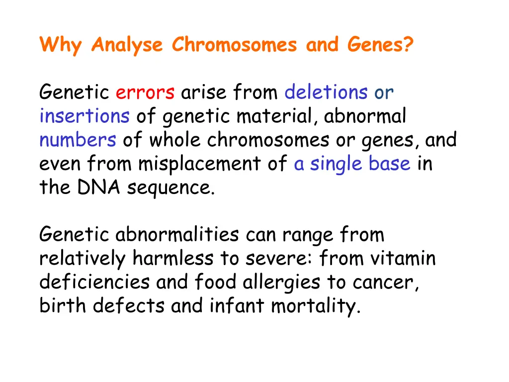 why analyse chromosomes and genes