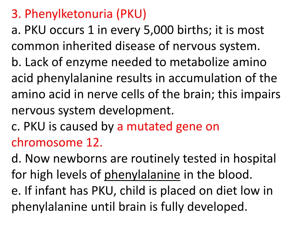 3 phenylketonuria pku a pku occurs 1 in every