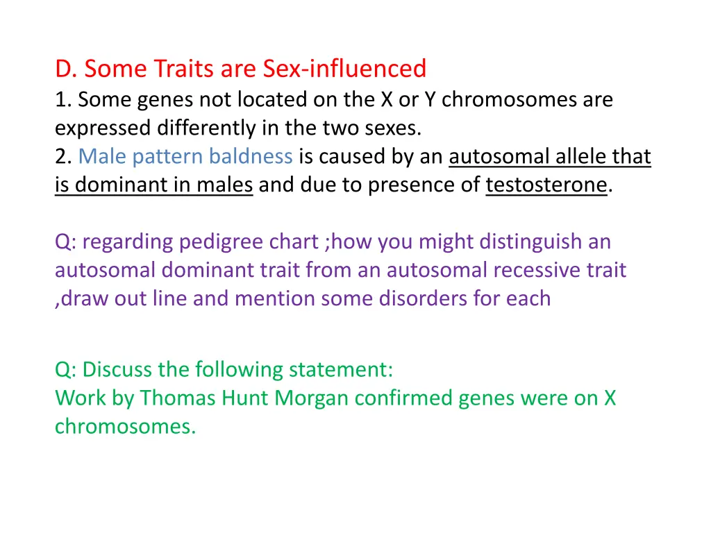 d some traits are sex influenced 1 some genes