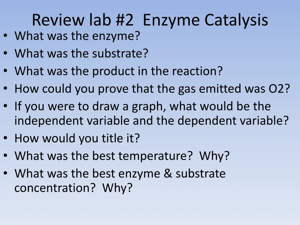 review lab 2 enzyme catalysis what was the enzyme