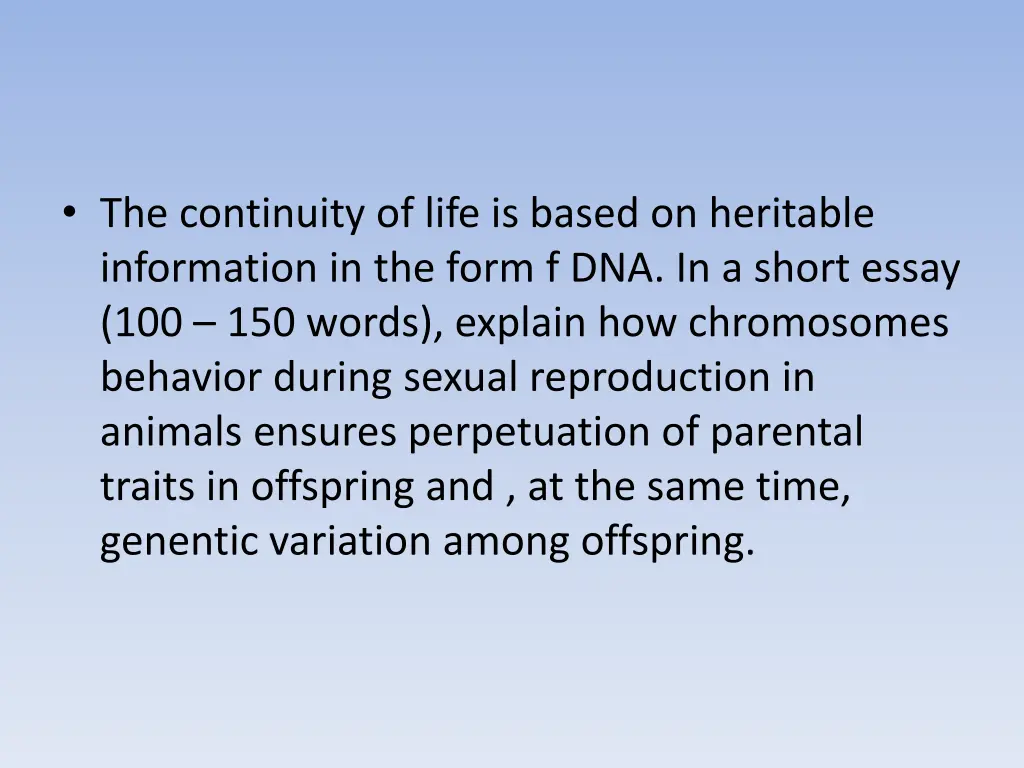 the continuity of life is based on heritable