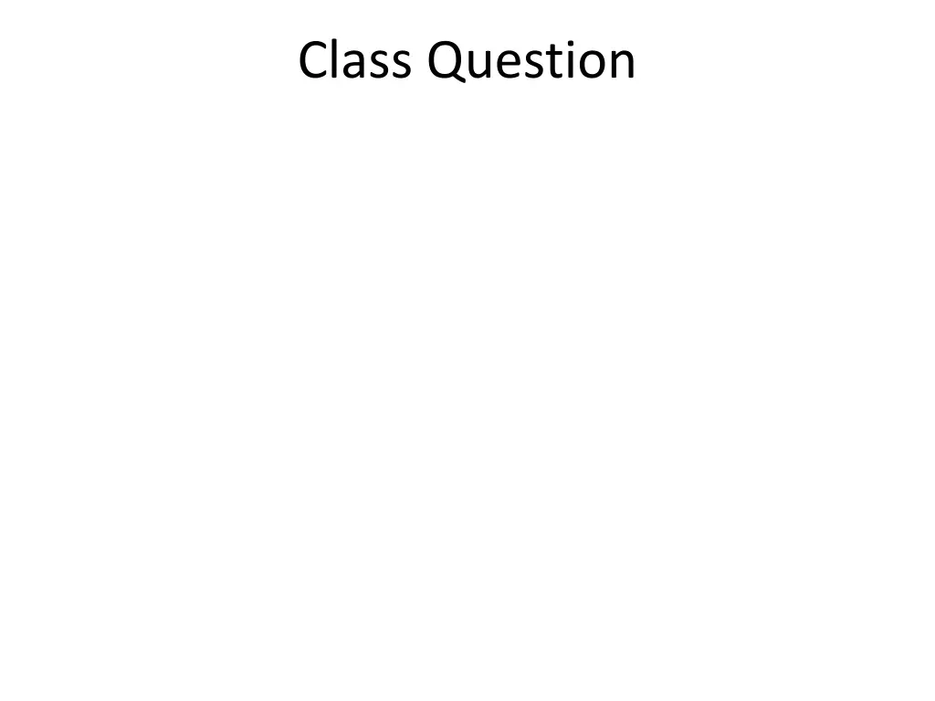 class question 2