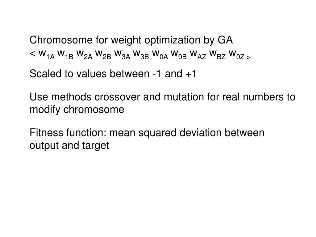 chromosome for weight optimization