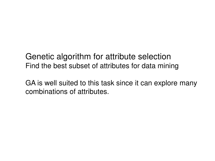 genetic algorithm for attribute selection find