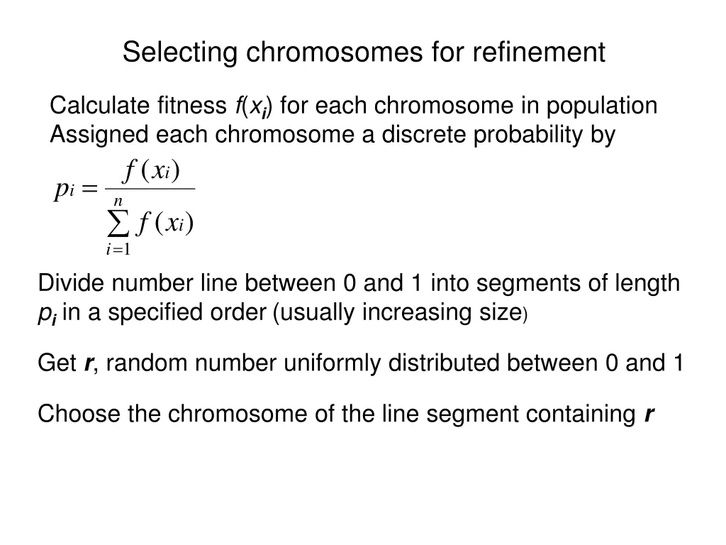 selecting chromosomes for refinement