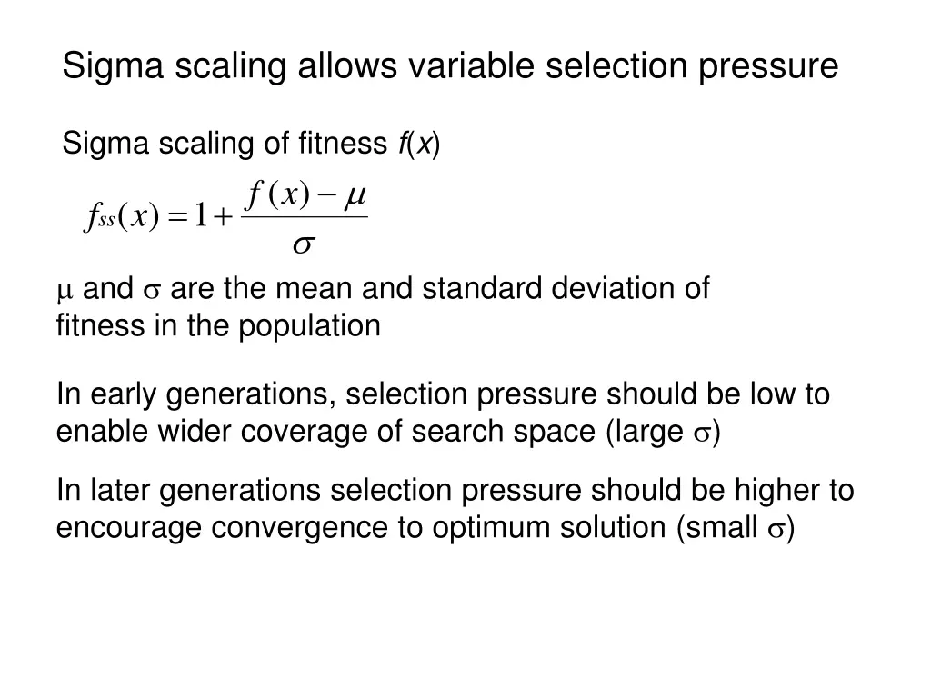 sigma scaling allows variable selection pressure