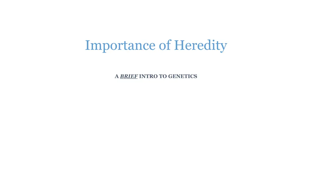 importance of heredity