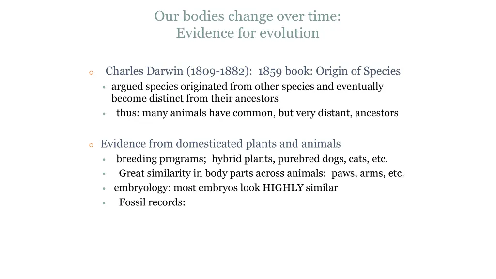 our bodies change over time evidence for evolution