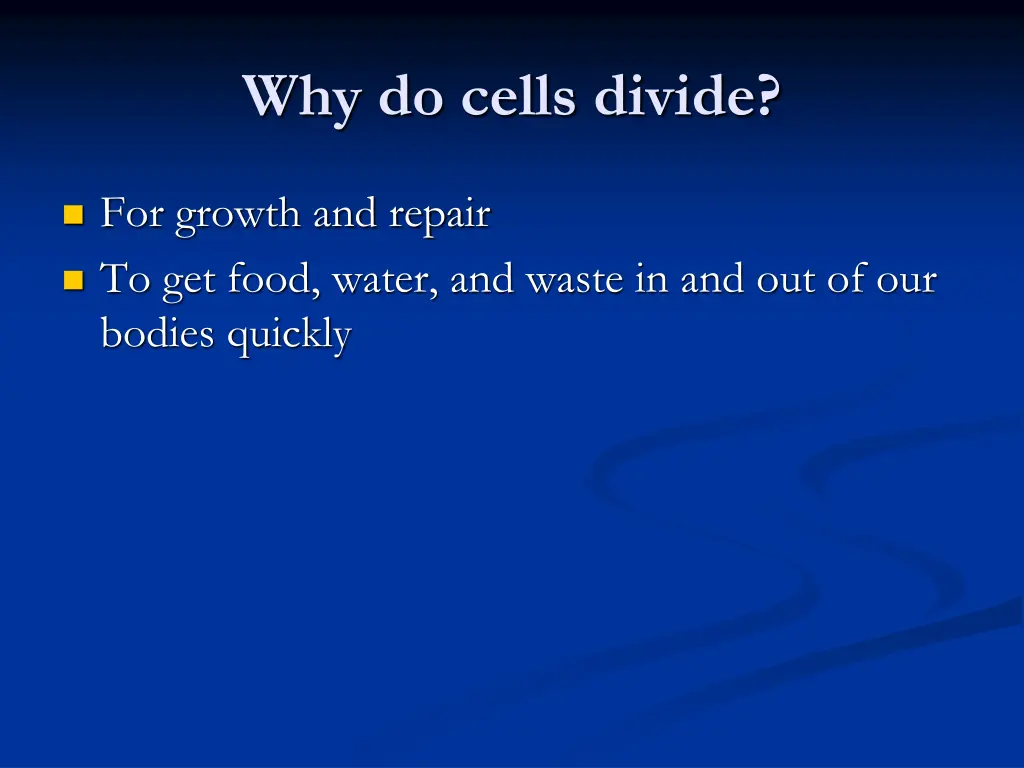 why do cells divide