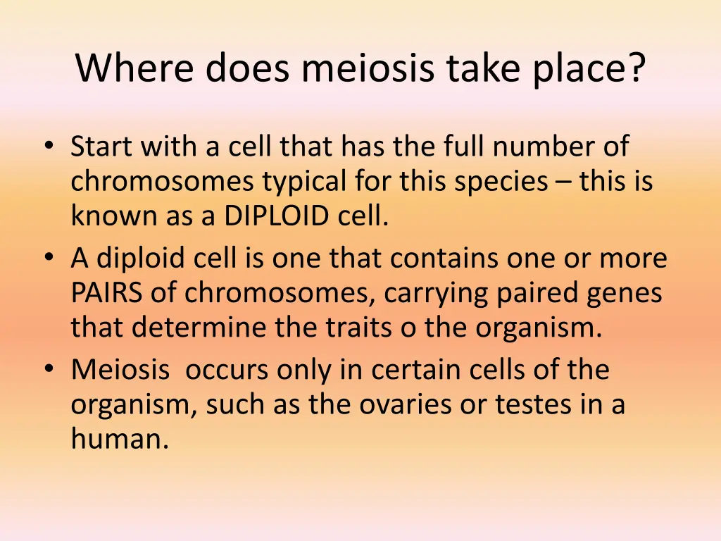 where does meiosis take place